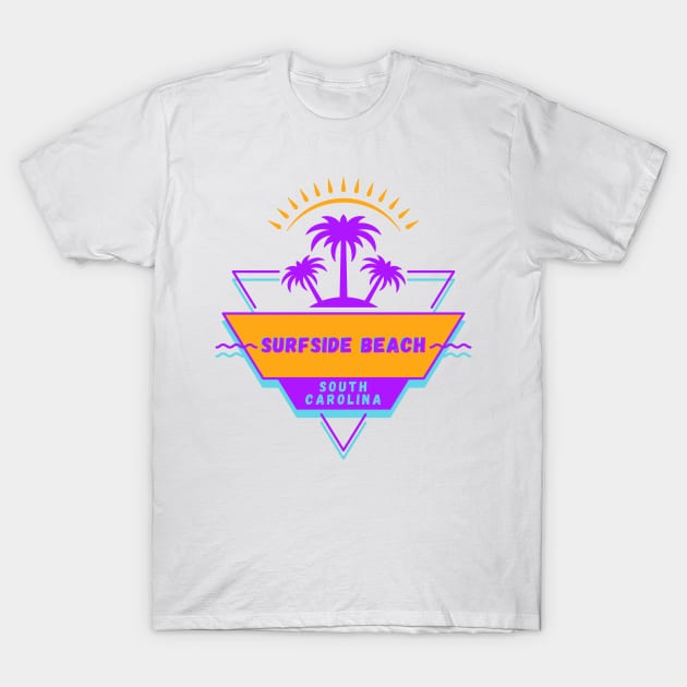 Surfside Beach South Carolina Vibes 80's T-Shirt by bougieFire